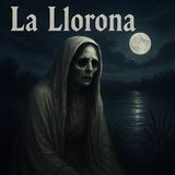 MESSICO: La Llorona