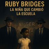 Ruby Bridges La Niña que Cambió la Escuela