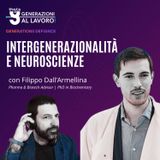 "Intergenerazionalità e Neuroscienze" con Filippo Dall'Armellina [Generations Defiance]