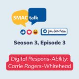 Digital Respons-Ability - Carrie Rogers-Whitehead