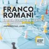 Franco Romani: il liberale che ha inventato l'Antitrust in Italia. Con Guido Stazi (AGCM)