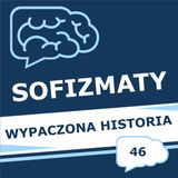 46 - Wypaczona historia