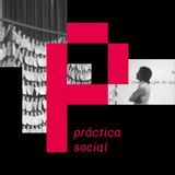 Práctica social | Cerrucha + Julia Antivilo + Mónica Mayer