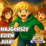 😫Julka i najgorszy dzień w szkole | Emocje i przyjaźń | HikariStory #audiobook