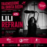 Orbita Bassa 25 LILI REFRAIN