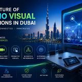 Future of Audio Visual Solutions in Dubai Trends Report