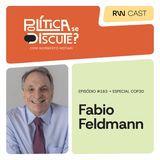 #163 | Fabio Feldmann - Especial COP30