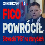 Fico powrócił. Słowacki "PiS" na sterydach / odcinek specjalny