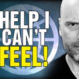 6485 Help I Can't FEEL! CALL IN SHOW