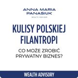NO 108. Kulisy polskiej filantropii – co może zrobić prywatny biznes?