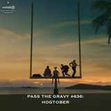 Pass The Gravy #636: Hogtober