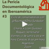 La Prueba Pericial Documentológica en Iberoamérica #3 con Gustavo Roquez Henandez Experto Grafotécnico Venezuela