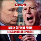 Biden Offende Putin: Le Scandalose Parole!
