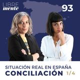 Situación real en España | Conciliación | 93