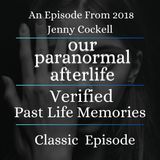 Classic Episode | Verified Past Life Memories