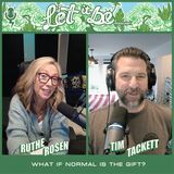 Gift Series: What if normal IS the gift?