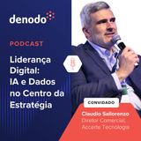 Podcast com: Claudio Sallorenzo, Diretor Comercial na Accerte Tecnologia