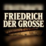 Friedrich der Große: Preußens einsamer König | Hörbuch zum Einschlafen