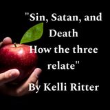 Episode 13 - “Sin, Satan, and Death and How the Three Relate” by Kelli Ritter