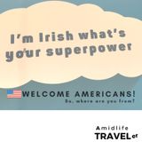 Why the Irish Love American Tourists + Irish People... Nosy or Friendly?