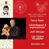 Terry Fator TALKS AGT’s Legacy & New Vegas Show on the 350th Milestone Episode!