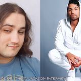 Episode 08: The TJ Jackson Interview