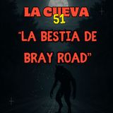 La bestia de Bray Road 🐺