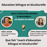 🌍 / 🇫🇷 Coach en éducation bilingue : les secrets du métier – Anna Jachim