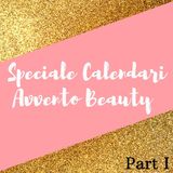 *Special Edition*: Calendari Avvento Beauty - Parte I
