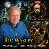 Rob McConnell Interviews - RIC WASLEY - Paranormal Fiction Author