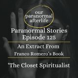 Paranormal Stories Ep125 | Powerful Psychic Experiences