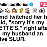 My friend twitched her head and said_ _sorry it_s my TOURETTE_S__ [FULL STORY](MP3_70K)