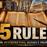 4) How to Interpret Daniel: 5 Rules for Getting Prophecy Right
