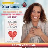 Come Back to Love with Robyn Vogel, MA