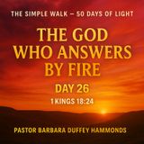 Day 26 - The God Who Answers by Fire