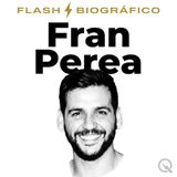 Fran Perea Flash Biográfico — Veinte años de una canción