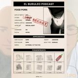 Buruleando S1-EP4: Food Porn