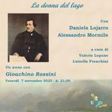 Tutto nel Mondo è Burla  - Un anno con Rossini nona puntata