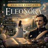 Eleonora: El Cuento Más Romántico y Melancólico de Edgar Allan Poe | Análisis Literario