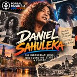 Daniel Sahuleka — The Indonesian Voice Who Found His Stage in Europe 🎵