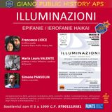 ILLUMINAZIONI. EPIFANIE / IEROFANIE HAIKAI | Francesco Lioce dialoga con Maria Laura Valente e Simone Pansolin