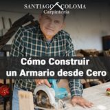 Santiago Coloma Romero - Cómo Construir un Armario desde Cero