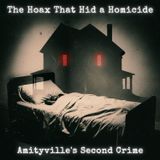 The Amityville Horror: The "True Story" That Was a Total Sham