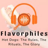 Hot Dogs: The Rules, The Rituals, The Glory