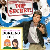 Top Secret (1984), starring Val Kilmer, Lucy Gutteridge & Omar Sharif