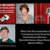 What Can The Leadership In A Company Learn From the U.S. Marines--Meredith Brown