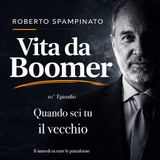 10 Episodio II Stagione - Quando sei tu il vecchio