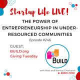 EP 246 The Power of Entrepreneurship in Under-Resourced Communities