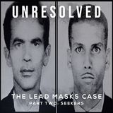 The Lead Masks Case (Part Two: Seekers