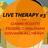 Live Therapy #3 feat. Gianni Rojatti Federico Malaman (con Giovanni All'heavy)